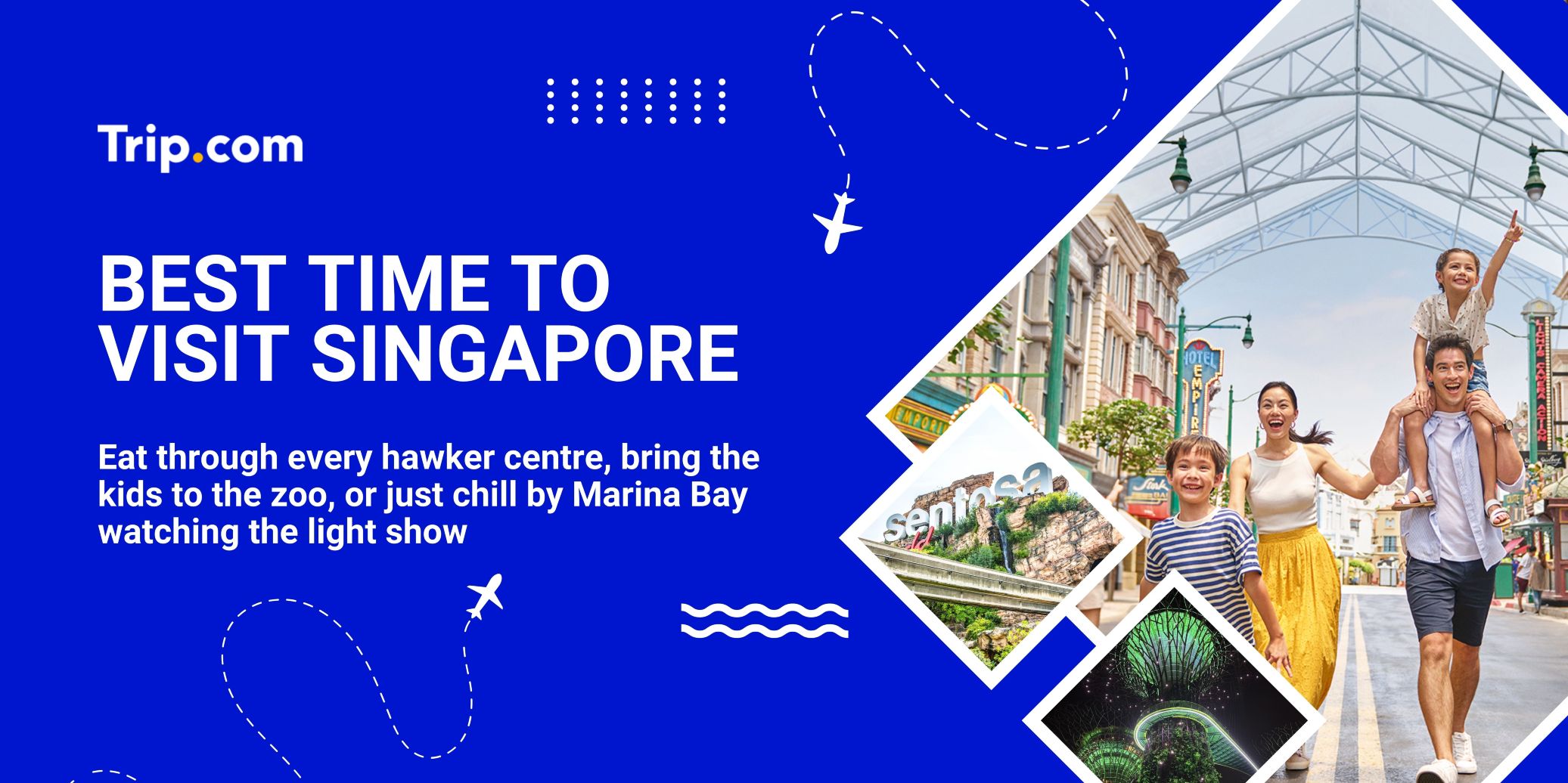 Best Time to Visit Singapore for Food, Fun & Festivals | Trip.com