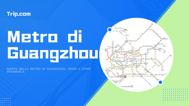 Metro di Guangzhou: mappa, orari, biglietti e consigli