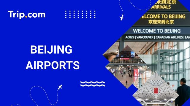 Beijing Airports: Arrival Guide & Travel Tips