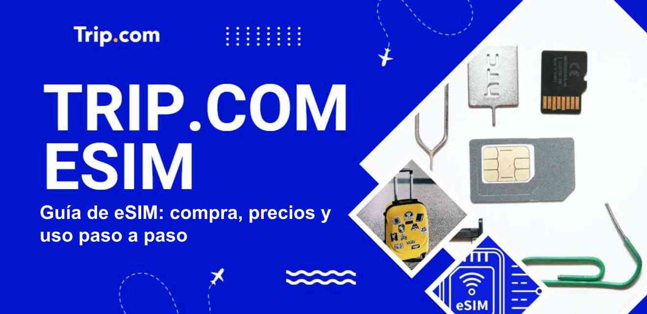 Guía de eSIM internacional para viajar al extranjero: precios, compra y uso