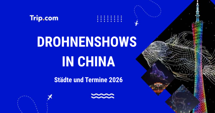 Die besten Drohnenshows in China: Städte und Termine 2026
