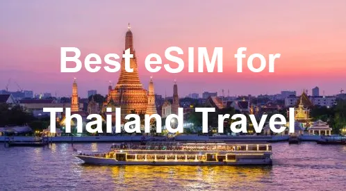 Best eSIM for Thailand Travel