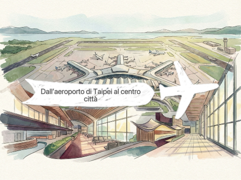 Come arrivare dall’aeroporto di Taipei al centro