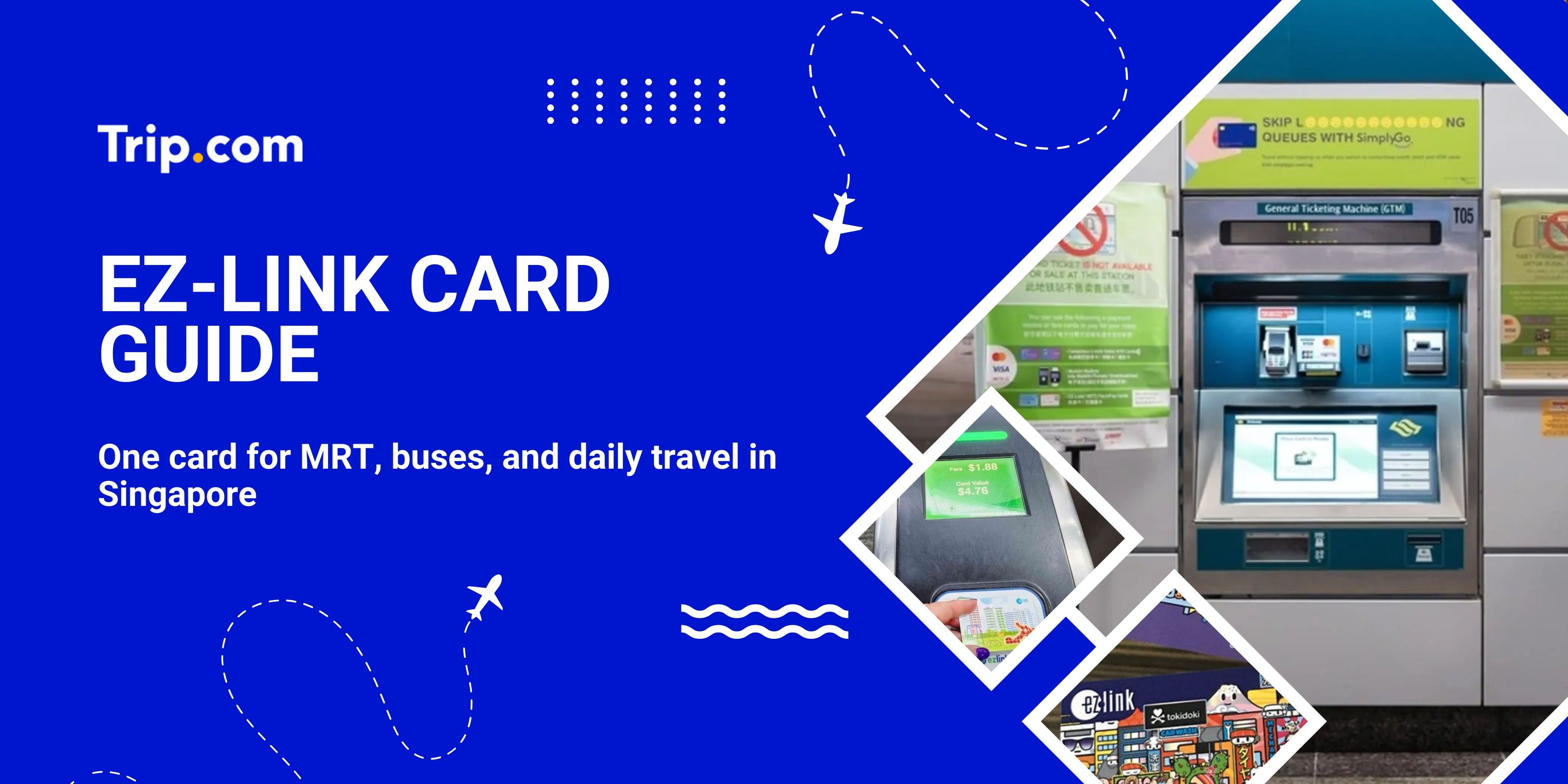 EZ-Link Card Guide: Travel Around Singapore Easily | Trip.com