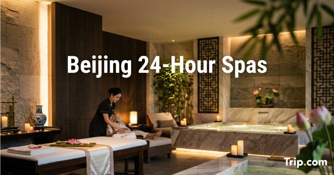 Beijing 24-Hour Spas: Where to Go, Prices & Services
