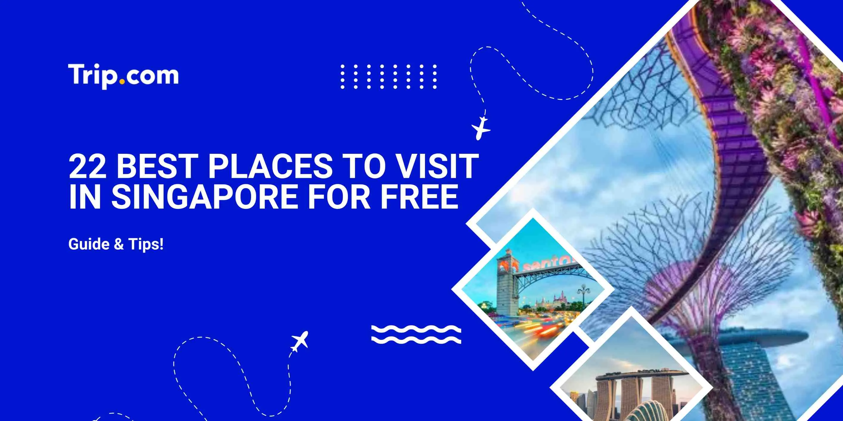 Best Places To Visit In Singapore For Free