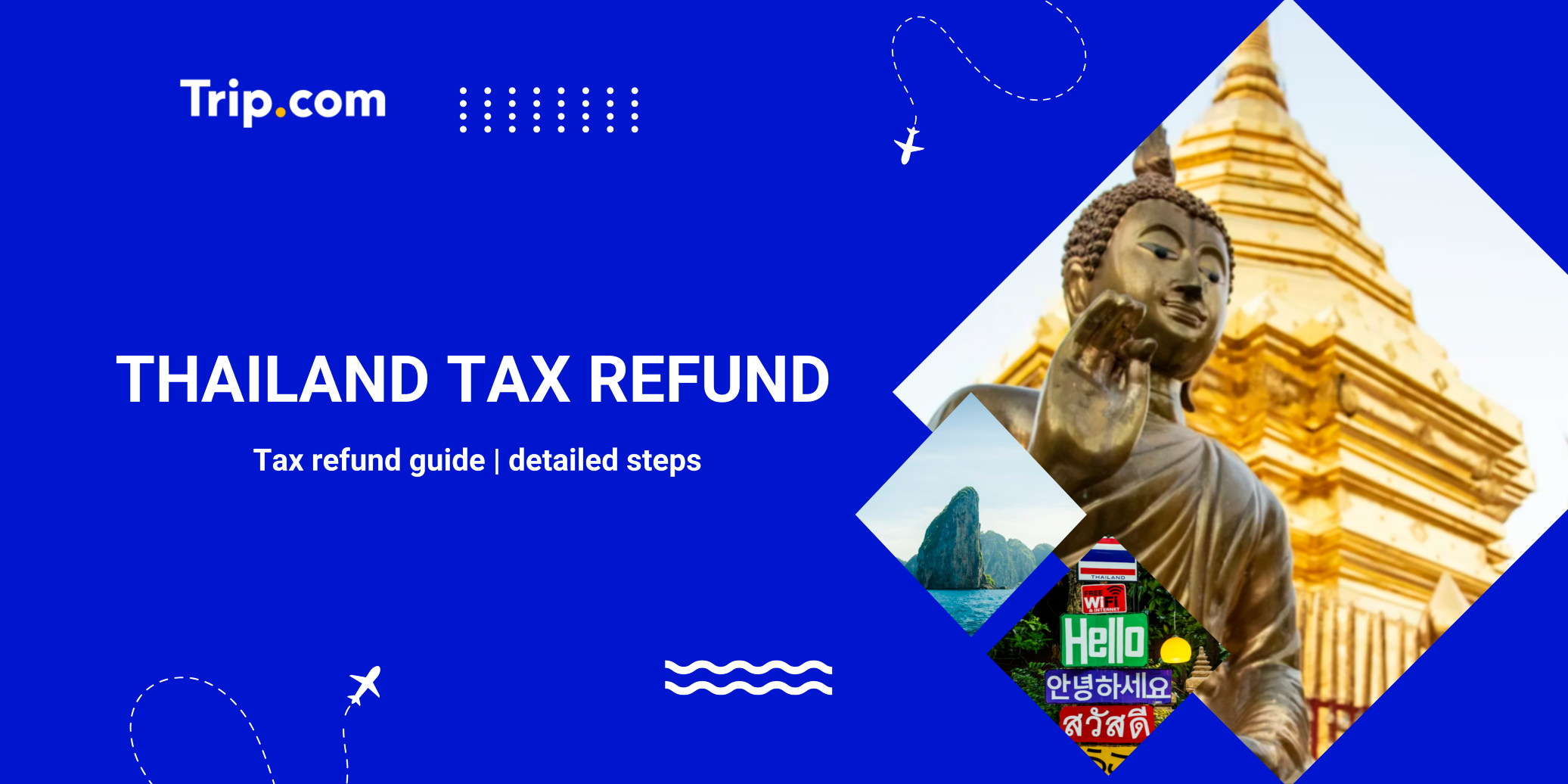 How to Claim Your Thailand Tax Refund: Step-by-Step Guide | Trip.com