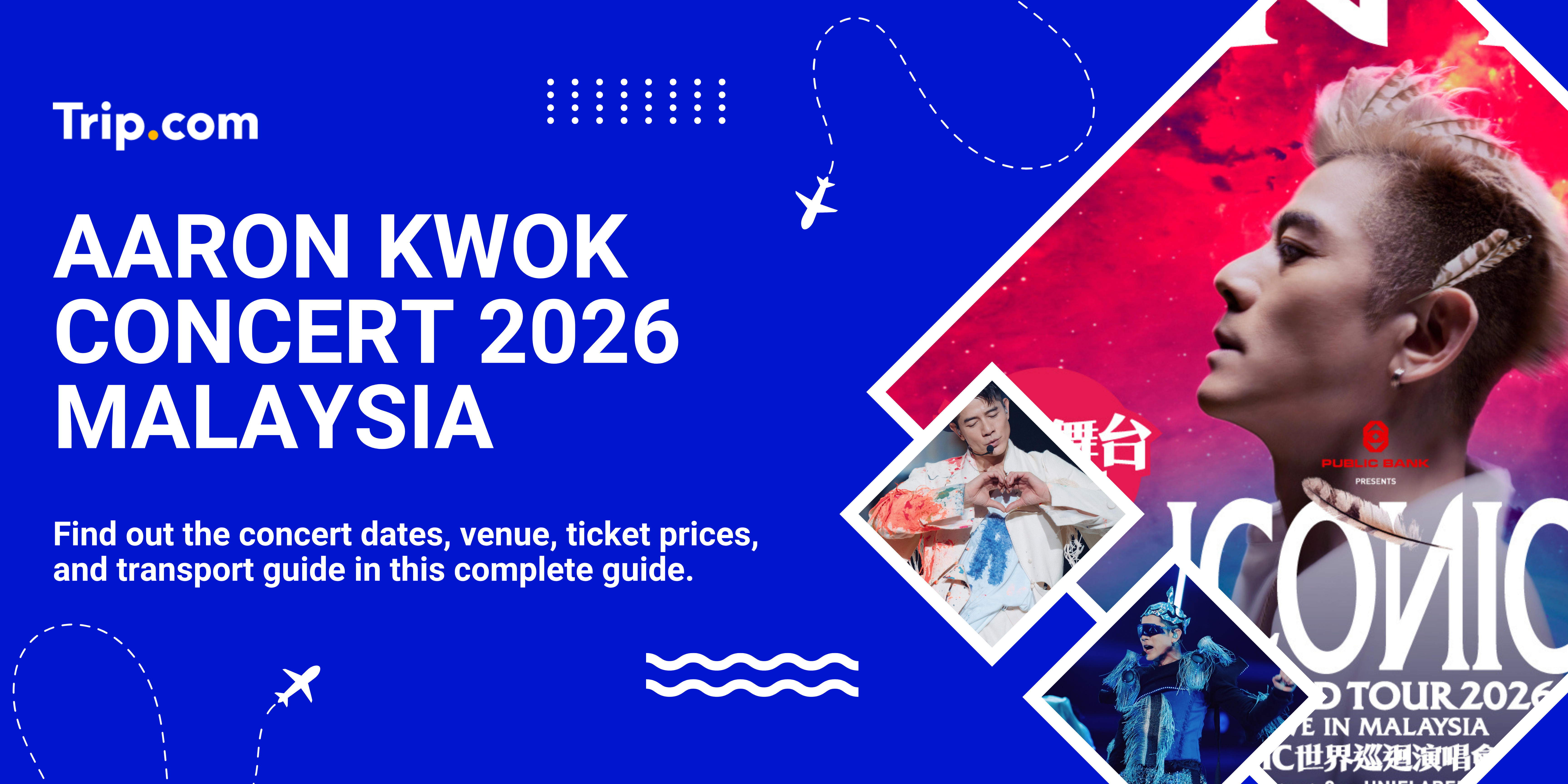 Aaron Kwok Concert 2026 Malaysia｜Dates, Venue, Ticket Prices & Booking Guide | Trip.com