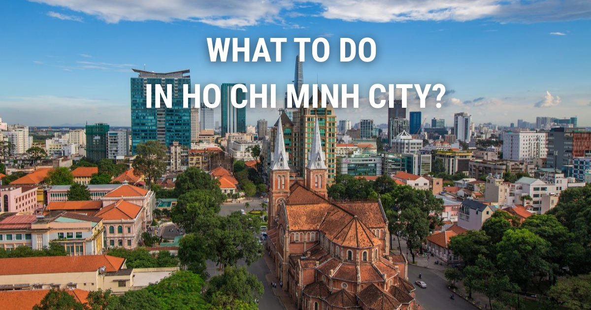 Top Things to do in Ho Chi Minh City: Best Activities & Must-Sees