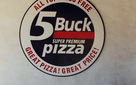5 Buck Pizza