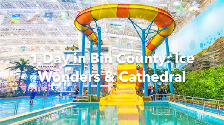 Bin County 1 Day Itinerary