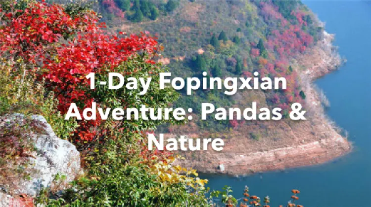 Fopingxian 1 Day Itinerary