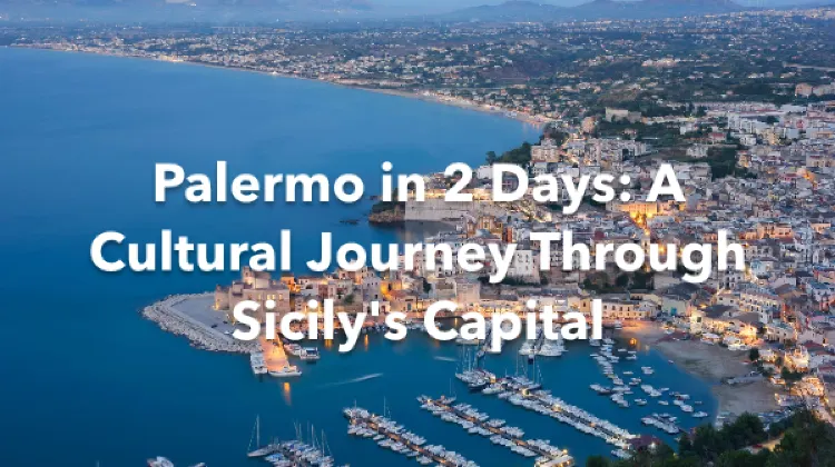 Palermo 2 Days Itinerary