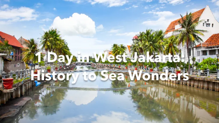 West Jakarta 1 Day Itinerary