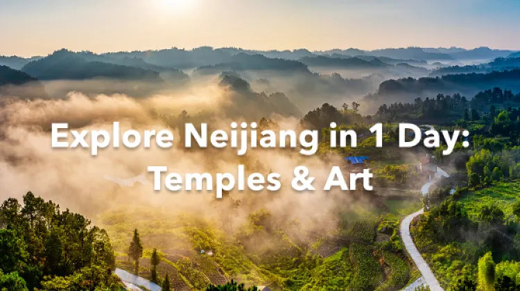 Neijiang 1 Day Itinerary