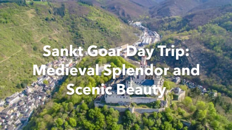 Sankt Goar 1 Day Itinerary