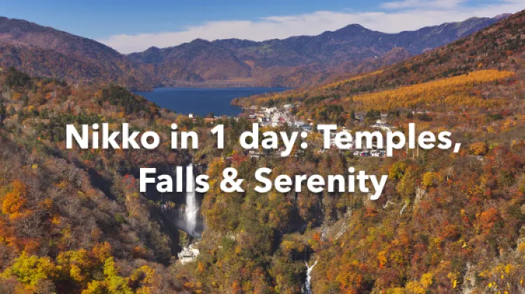Nikko 1 Day Itinerary