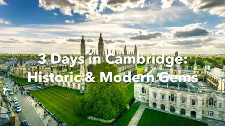 Cambridge 3 Days Itinerary