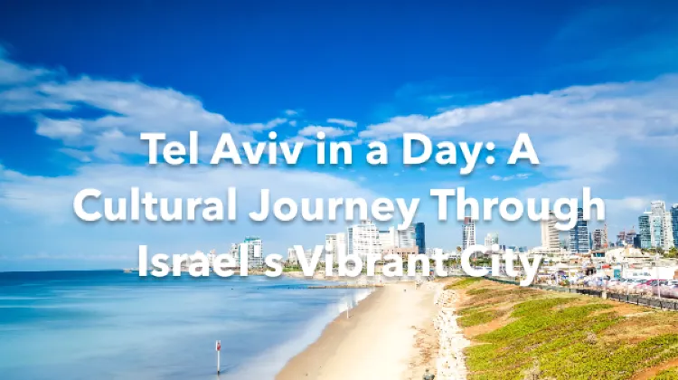 Tel Aviv 1 Day Itinerary