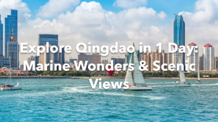Qingdao 1 Day Itinerary
