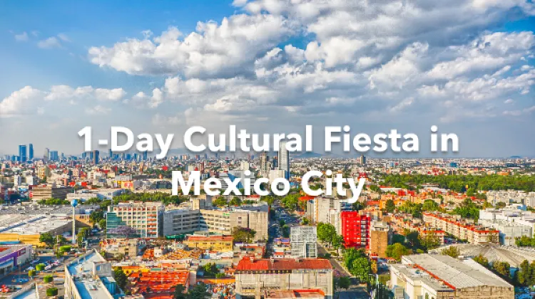 Mexico City 1 Day Itinerary