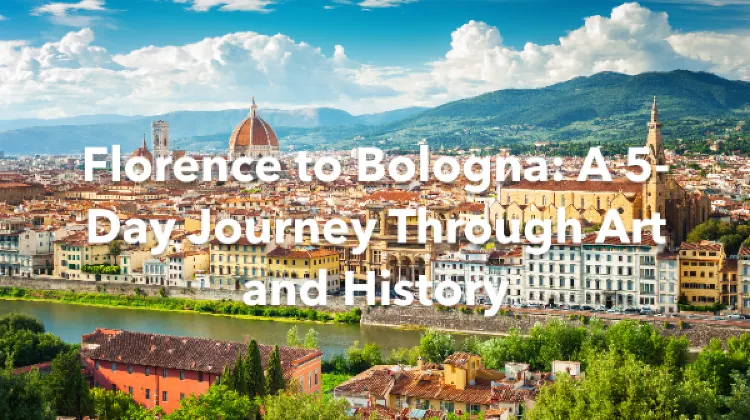Florence Bologna 5 Days Itinerary