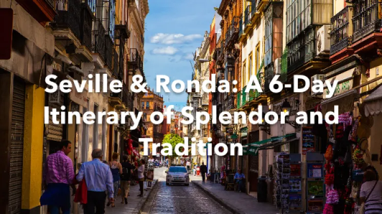 Serrania de Ronda Seville 6 Days Itinerary
