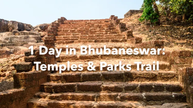 Bhubaneswar 1 Day Itinerary