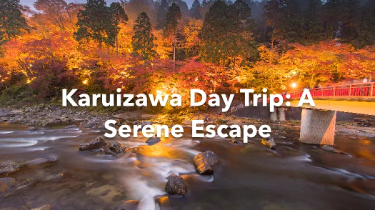 Karuizawa 1 Day Itinerary