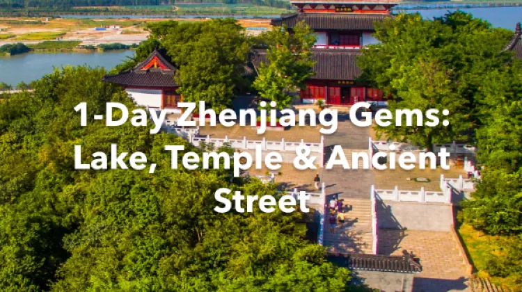 Zhenjiang 1 Day Itinerary