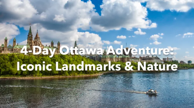 Ottawa 4 Days Itinerary