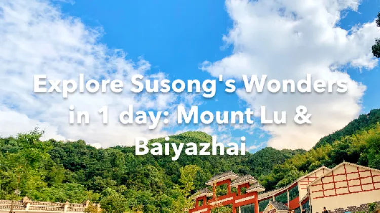 Susong 1 Day Itinerary