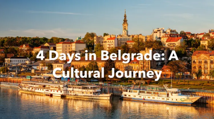 Belgrade 4 Days Itinerary