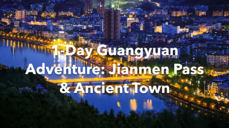 Guangyuan 1 Day Itinerary