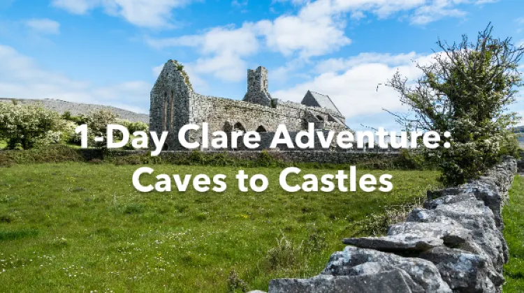 Clare 1 Day Itinerary