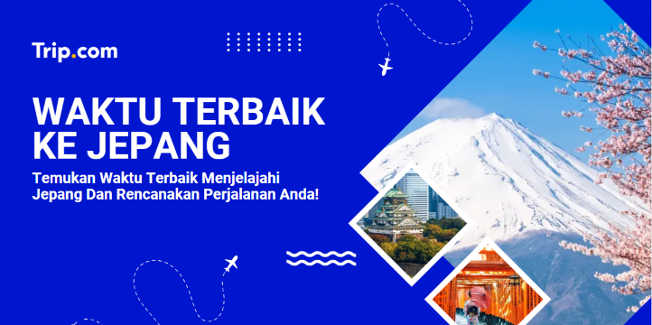 Waktu Terbaik Ke Jepang