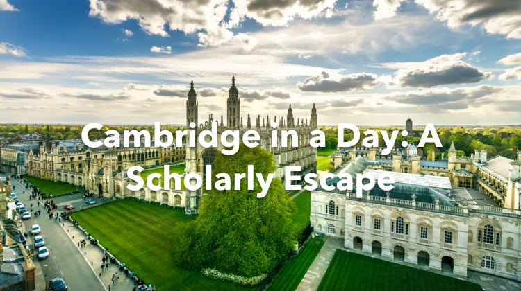 Cambridge 1 Day Itinerary
