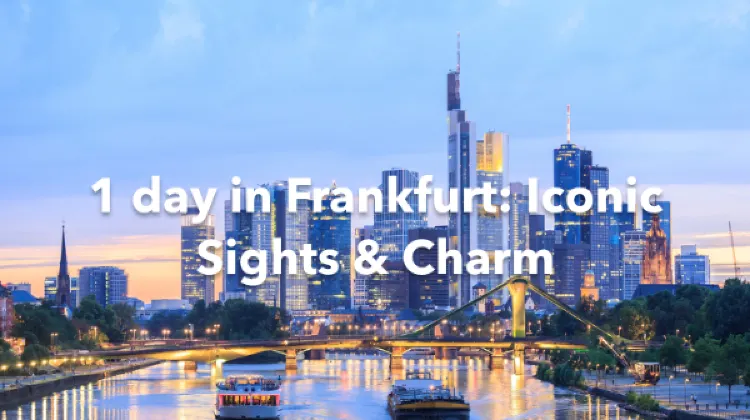 Frankfurt 1 Day Itinerary