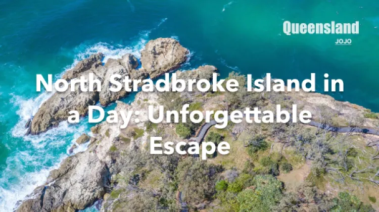 North Stradbroke Island 1 Day Itinerary