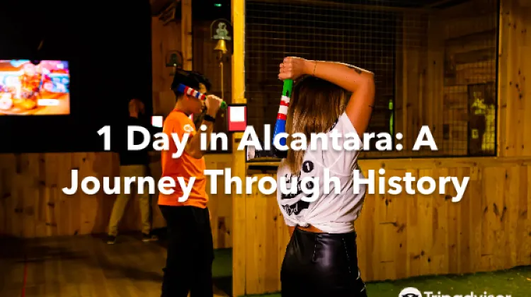 Alcantara 1 Day Itinerary