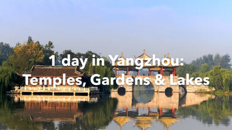 Yangzhou 1 Day Itinerary