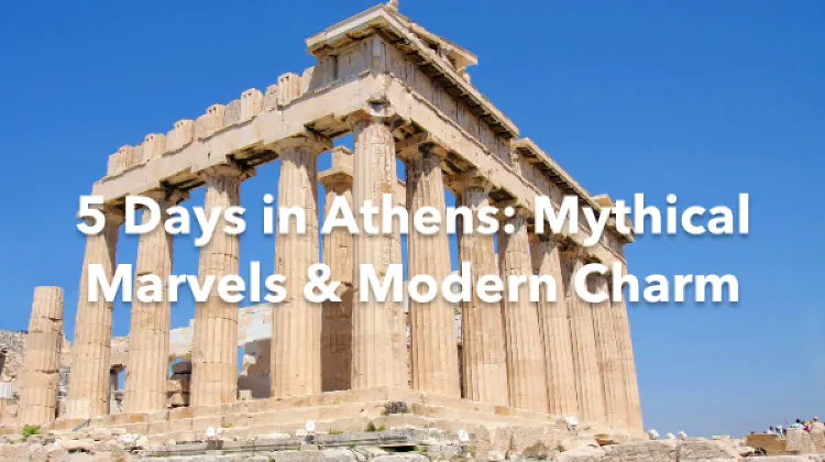 Athens 5 Days Itinerary