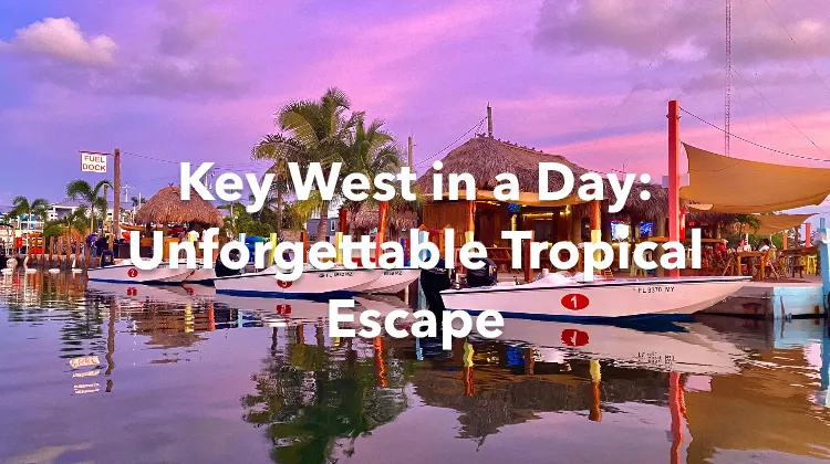 Key West 1 Day Itinerary