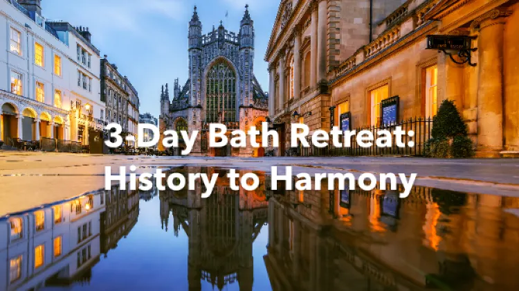 Bath 3 Days Itinerary