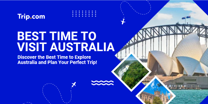 Best Time to Visit Australia