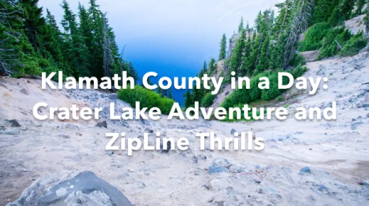 Klamath County 1 Day Itinerary