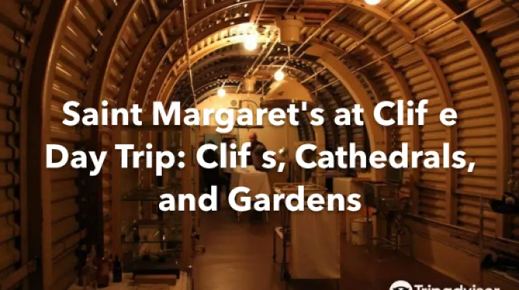 Saint Margaret's at Cliffe 1 Day Itinerary