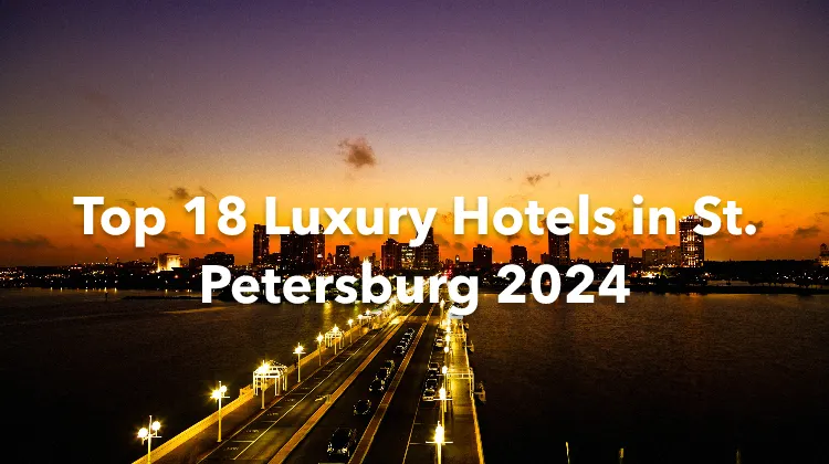 Top 18 Luxury Hotels in St. Petersburg 2024