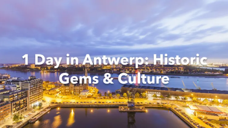 Antwerp 1 Day Itinerary