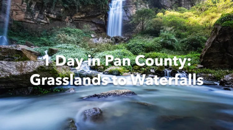 Pan County 1 Day Itinerary